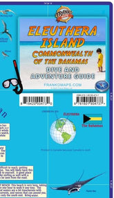 Eleuthera Island, The Bahamas, Dive & Adventure Guide Map
